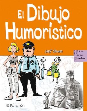 DIBUJO HUMORISTICO, EL | 9788434235250 | CÀMARA, SERGI