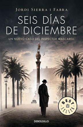 SEIS DÍAS DE DICIEMBRE (INSPECTOR MASCARELL 5) | 9788490623879 | SIERRA I FABRA, JORDI