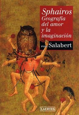 SPHAIROS GEOGRAFIA DEL AMOR Y LA IMAGINACION | 9788475845555 | SALABERT, PERE