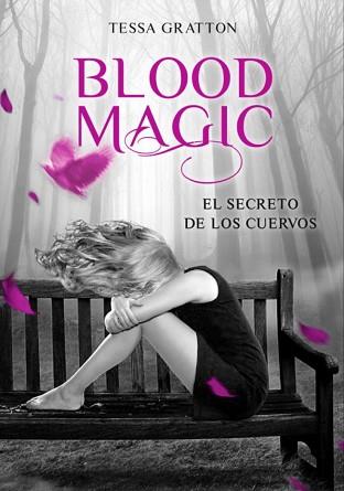 SECRETO DE LOS CUERVOS (BLOOD MAGIC II) (05/07/12) | 9788484418870 | TESSA GRATTON