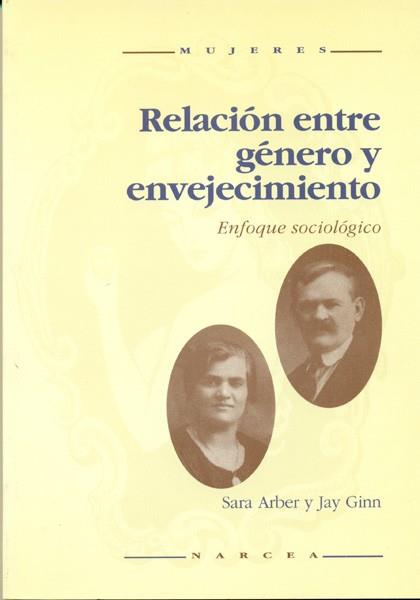 RELACION ENTRE GENERO Y ENVEJECIMIENTO | 9788427711792 | ARBER, SARA / GINN, JAY