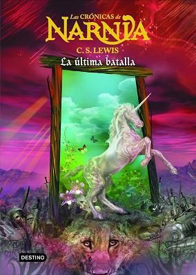 ULTIMA BATALLA, LA (CRONICAS DE NARNIA VII) | 9788408060000 | LEWIS, C.S.