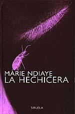 HECHICERA, LA | 9788478443628 | NDIAYE, MARIE