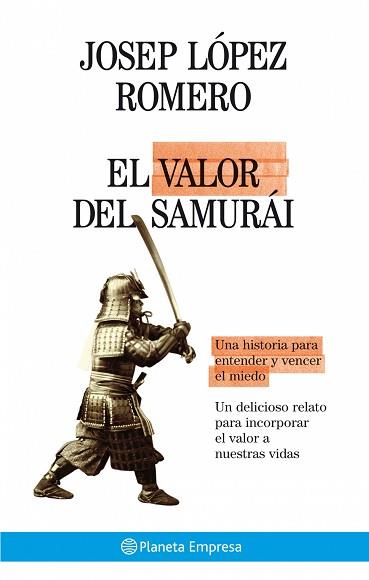 VALOR DEL SAMURAI, EL | 9788408075059 | LOPEZ ROMERO, JOSEP