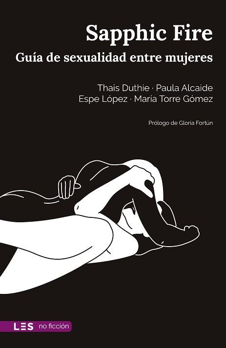 SAPPHIC FIRE | 9788417829704 | DUTHIE, THAIS/ALCAIDE, PAULA/LÓPEZ, ESPE/TORRE GÓMEZ, MARÍA