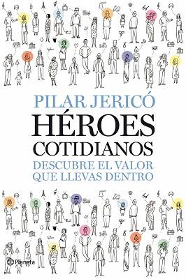 HÉROES COTIDIANOS | 9788408087496 | JERICO, PILAR