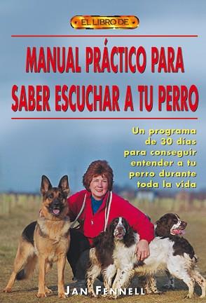 MANUAL PRACTICO PARA SABER ESCUCHAR A TU PERRO | 9788495873514 | FENNELL. JAN