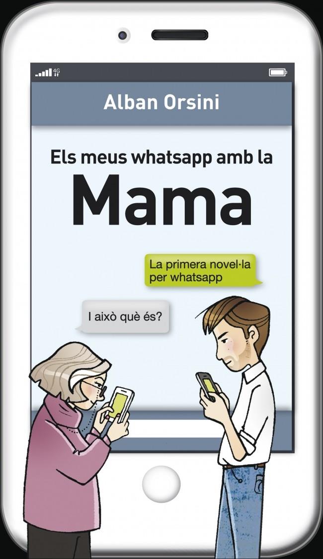 ELS MEUS WHATSAPP AMB LA MAMA | 9788415961277 | ORSINI,ALBAN