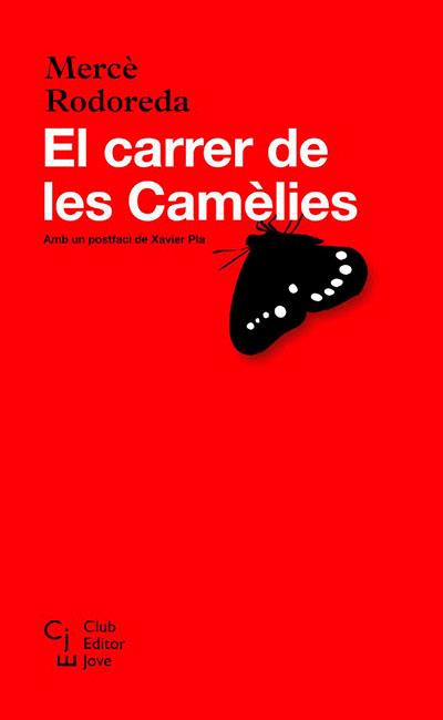 CARRER DE LES CAMELIES, EL -CLUB EDITOR JOVE | 9788473291217 | RODOREDA, MERCÈ