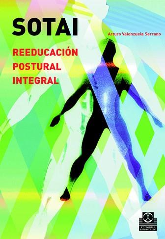 SOTAI REEDUCACION POSTURAL INTEGRAL | 9788480198905 | VALENZUELA SERRANO, ARTURO