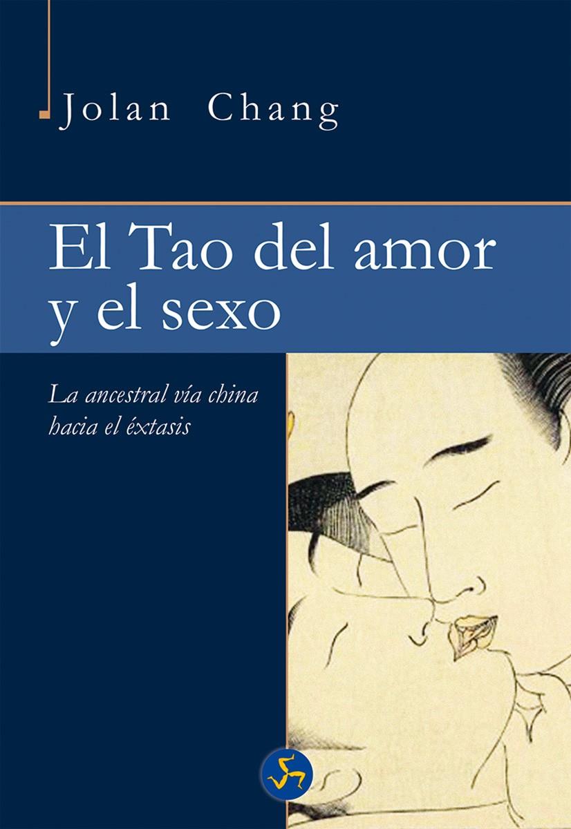 EL TAO DEL AMOR Y EL SEXO | 9788415887157 | CHANG, JOLAN