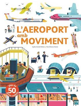 C-L'AEROPORT AMB MOVIMENT | 9788466144162 | BORDET-PETILLON, SOPHIE