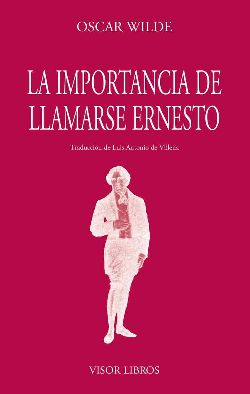 IMPORTANCIA DE LLAMARSE ERNESTO, LA | 9788475224695 | WILDE, ÓSCAR