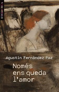 NOMES ENS QUEDA L'AMOR | 9788498244113 | FERNÁNDEZ PAZ, AGUSTÍN