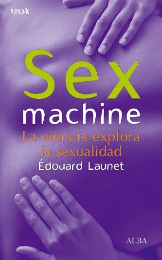 SEX MACHINE | 9788484284055 | LAUNET, EDOUARD