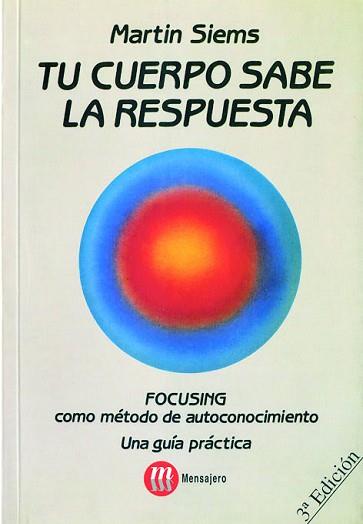 TU CUERPO SABE LA RESPUESTA FOCUSING | 9788427117150 | SIEMS, MARTIN