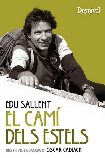 CAMI DELS ESTELS, EL | 9788498292558 | SALLENT VILANOVA, EDUARD