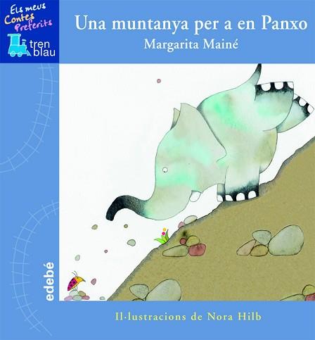 UNA MUNTANYA PER A EN PANXO | 9788423695874 | MAINÉ MENÉNDEZ, MARGARITA A.