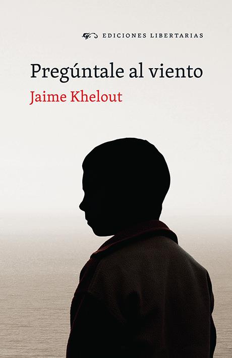 PREGÚNTALE AL VIENTO | 9788479547431 | KHELOUT, JAIME