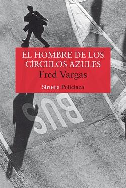 HOMBRE DE LOS CIRCULOS AZULES, EL | 9788478447442 | VARGAS, FRED