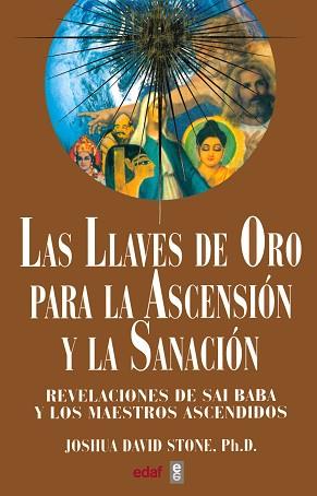 LLAVES DE ORO PARA LA ASCENSION Y LA SANCION, LAS | 9788441408975 | STONE, JOSHUA DAVID PH.D.