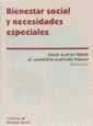 BIENESTAR SOCIAL Y NECESIDADES ESPECIALE | 9788480023849 | JORDI GARCÉS FERRER/Mª ASUNCIÓN MARTINÉZ ROMÁN/CARMEN ALEMÁN BRACHO/JUSTO CLIMENT APARISI/ENCARNA GU