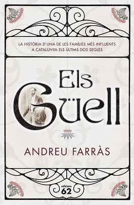 ELS GÜELL | 9788429775013 | ANDREU FARRAS CALATAYUD