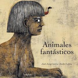 ANIMALES FANTASTICOS | 9788496388413 | LETRIA, JOSE JORGE (1951- )