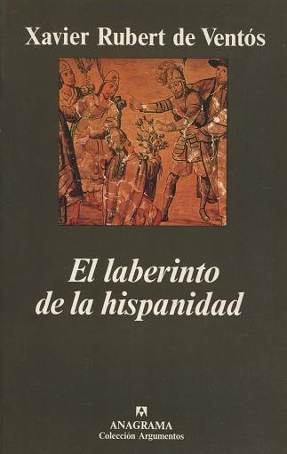 LABERINTO DE LA HISPANIDAD, EL | 9788433905864 | RUBERT DE VENTÓS, XAVIER