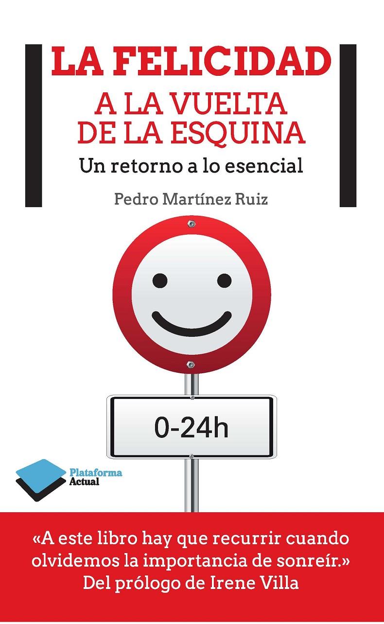 LA FELICIDAD A LA VUELTA DE LA ESQUINA | 9788415880813 | MARTÍNEZ RUIZ, PEDRO