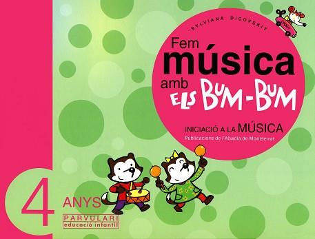 FEM MUSICA AMB ELS BUM-BUM -4 ANYS- | 9788484156444 | DICOVSKIY, SYLVIANA