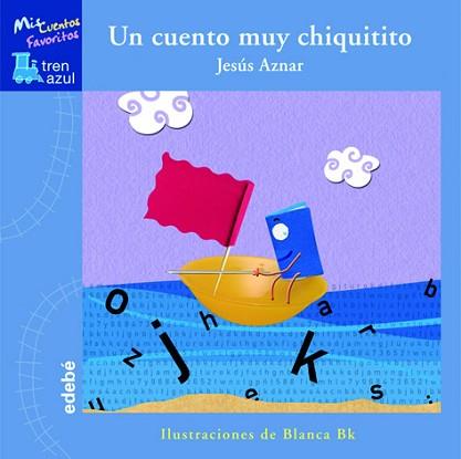 UN CUENTO MUY CHIQUITITO | 9788423693122 | AZNAR UBIDE, JESÚS ÁNGEL