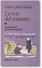 VOZ DEL MAESTRO, LA | 9788476406205 | GIBRAN, KHALIL GIBRAN