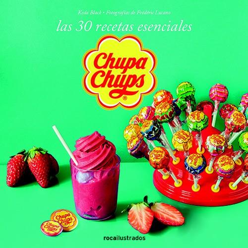 CHUPA CHUPS. 30 RECETAS ESENCIALES | 9788499187365 | VARIOS AUTORES