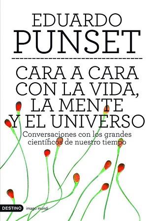 CARA A CARA CON LA VIDA, LA MENTE Y EL UNIVERSO | 9788423336647 | PUNSET, EDUARDO