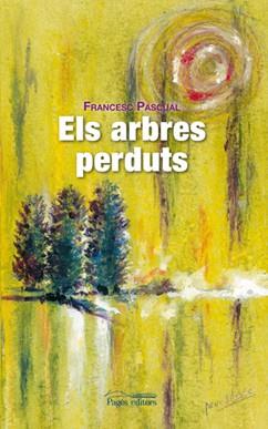 ARBRES PERDUTS, ELS | 9788497796798 | PASCUAL, FRANCESC