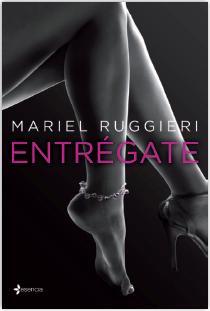 ENTRÉGATE | 9788408122333 | MARIEL RUGGIERI