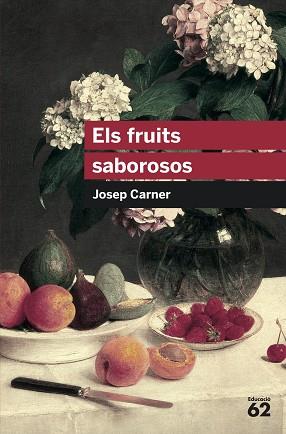 FRUITS SABOROSOS, ELS | 9788492672639 | CARNER PUIGORIOL, JOSEP