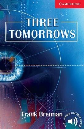 THREE TOMORROWS | 9780521693776 | BRENNAN,FRANK