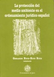 PROTECCION DEL MEDIO AMBIENTE EN EL ORDENAMIENTO | 9788488942333 | RUIZ-RICO RUIZ, GERARDO