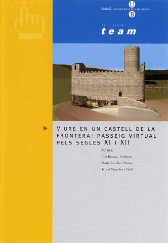 VIURE EN UN CASTELL DE LA FRONTERA: PASSEIG | 9788483382387 | BIOSCA, E./ SANCHO, M./ VINYOLES, T.