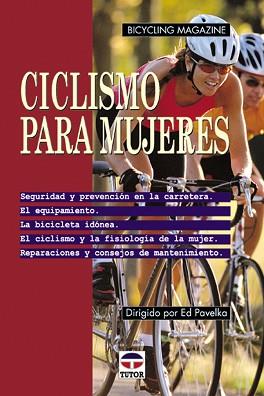 CICLISMO PARA MUJERES | 9788479022709 | PAVELKA, ED