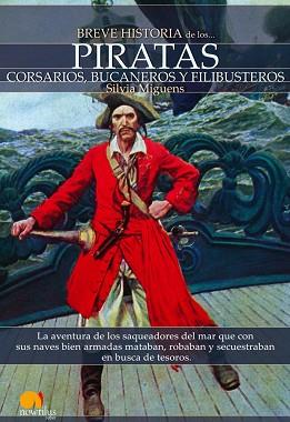 BREVE HISTORIA: PIRATAS | 9788497637084 | MIGUENS, SILVIA