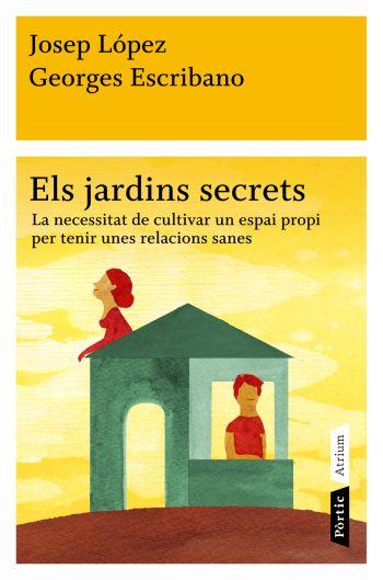 JARDINS SECRETS, ELS | 9788498091472 | LÓPEZ ROMERO, JOSEP/ESCRIBANO, GEORGES