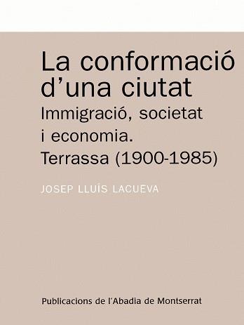 CONFORMACIO D'UNA CIUTAT, LA | 9788484152187 | LACUEVA MORENO, JOSEP LLUÍS