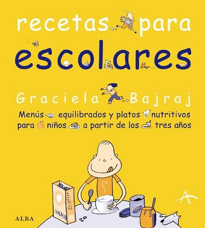 RECETAS PARA ESCOLARES | 9788484282730 | BAJRAJ, GRACIELA