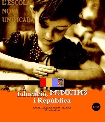 EDUCACIO, MUNICIPIS I REPUBLICA | 9788447531219 | ARACIL, RAFAEL/ SEGURA, ANTONI