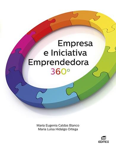 EMPRESA E INICIATIVA EMPRENDEDORA 360° | 9788411345002 | CALDAS BLANCO, MARÍA EUGENIA/HIDALGO ORTEGA, MARÍA LUISA