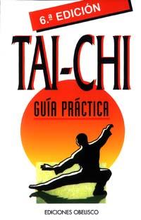 TAI-CHI. GUIA PRACTICA | 9788477204916 | VARIOS AUTORES