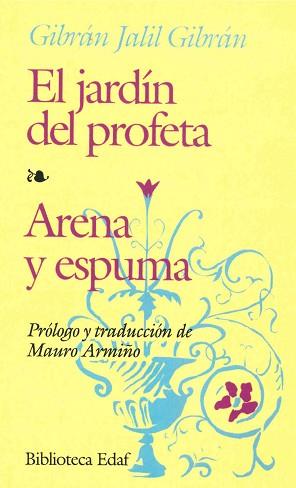 JARDIN DEL PROFETA.ARENA Y ESPUM | 9788471669834 | GIBRAN, KHALIL GIBRAN